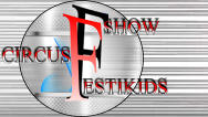 SHOW                  CIRCUS         ESTIKIDS